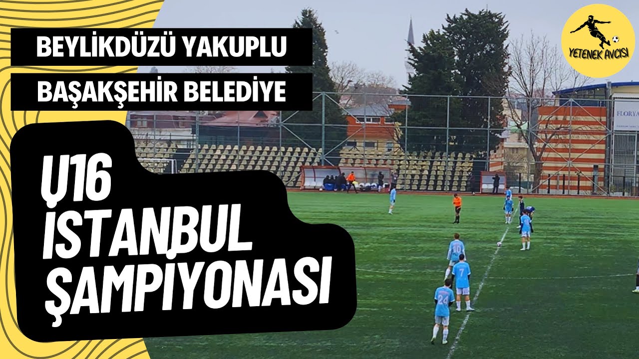 PENALTILARDA BİTEN MAÇ! Beylikdüzü Yakuplu - Başakşehir Belediye Spor U16 İstanbul Şampiyonası