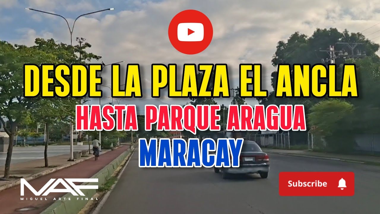 Recorrido Desde La Plaza El Ancla Hasta Parque Aragua En Maracay Venezuela