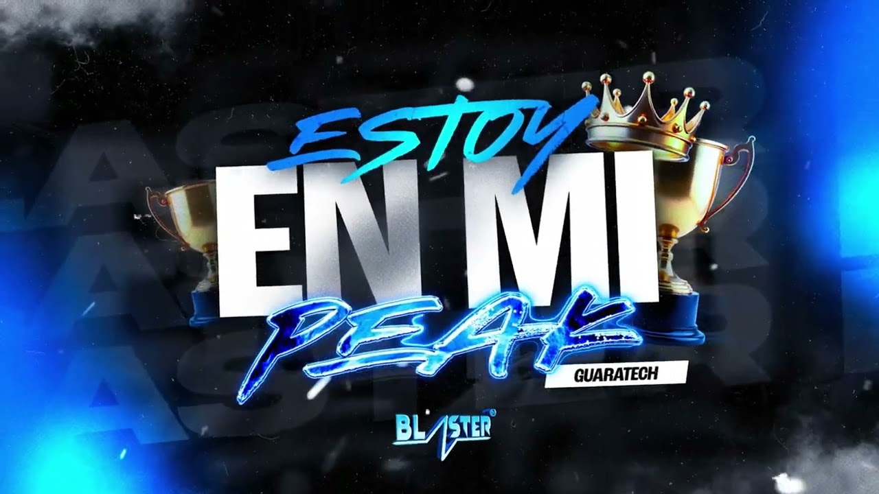 Estoy En Mi Peak Guaratech Blaster DJ