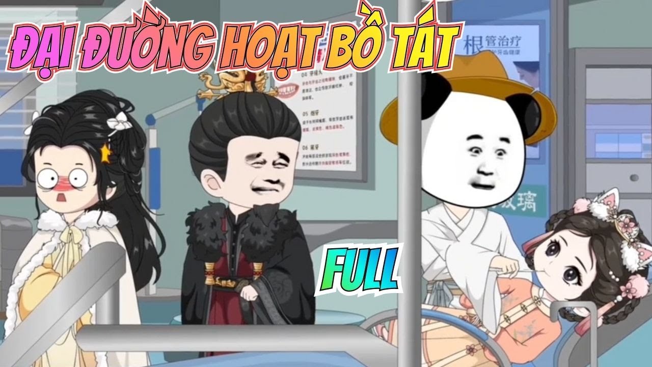 Full | ĐẠI ĐƯỜNG HOẠT BỒ TÁT | Thật ra trên đời này chỉ có một loại bệnh... | Ngân Ngân TV Vietsub