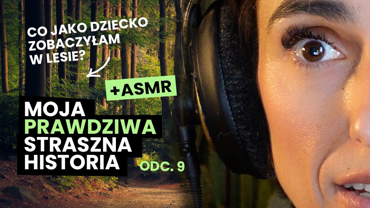 Coś w lesie | Moja straszna prawdziwa historia | ASMR po polsku