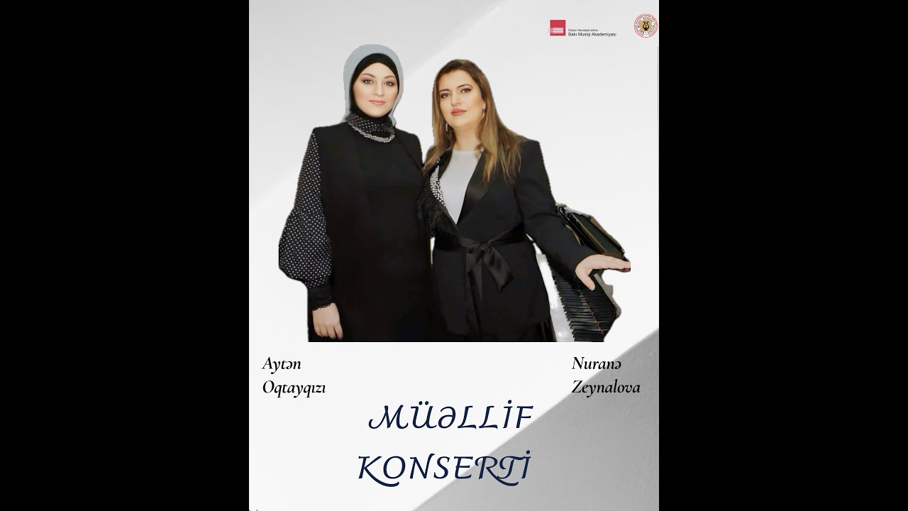 Müəllif konserti. Nuranə Zeynalova və Aytən Oqtayqızı (Baxşiyeva). BMA. 4 iyul 2024