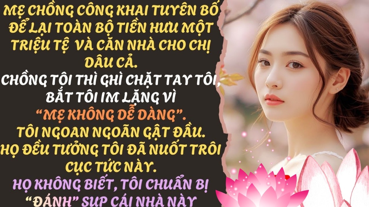 MẸ CHỒNG ĐÃ SỈ NHỤC TÔI NHƯ VẬY THÌ CŨNG NÊN GÁNH LẤY HẬU QUẢ GIA ĐÌNH TAN NÁT, KHÔNG CÒN NHÀ ĐỂ Ở