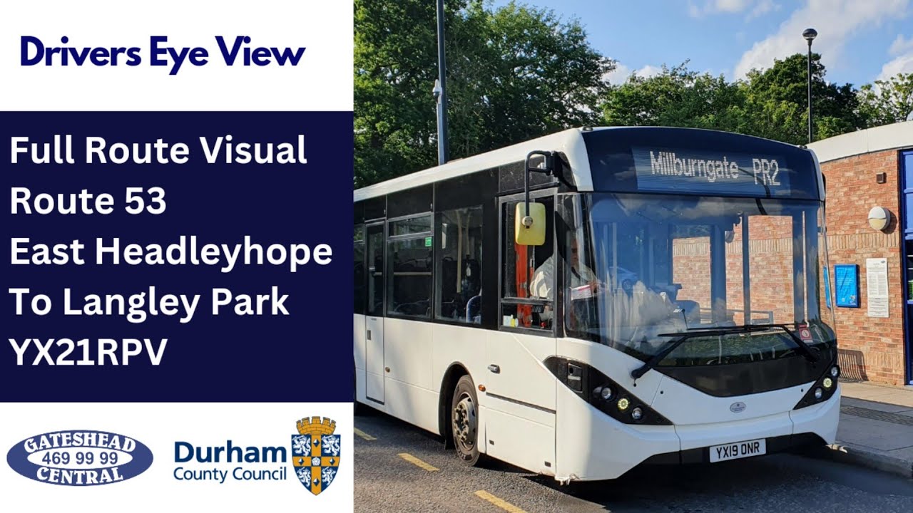 DEV: FRV | Durham County Council Bus Route 53 - East Headleyhope To Langley Park + Return | YX21RPV