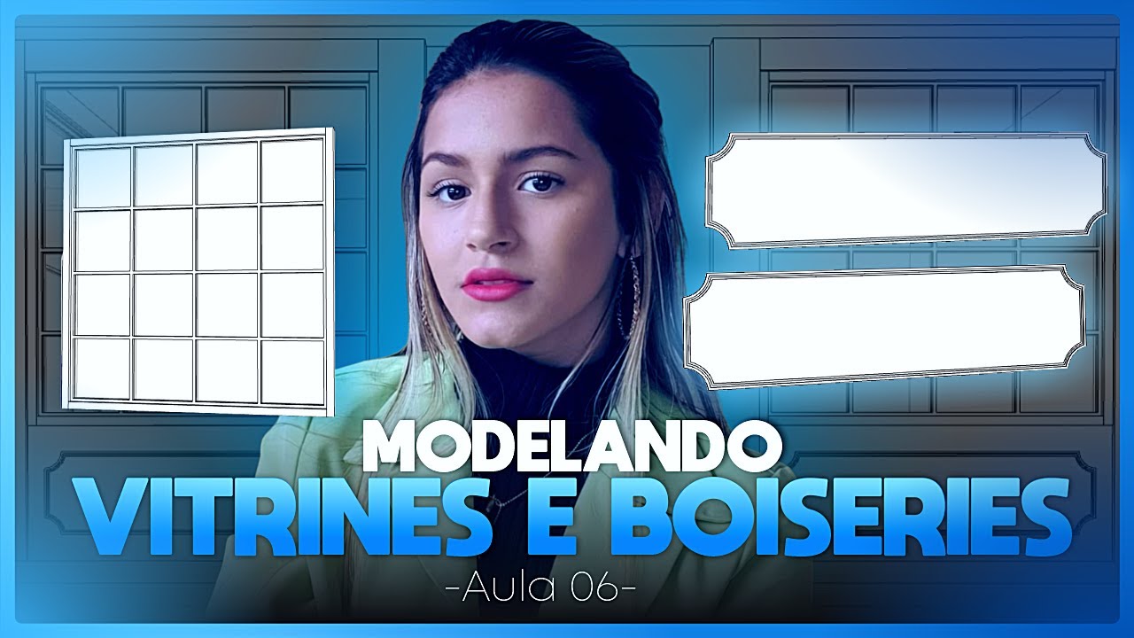 Aula 06: Modelando Boiseries e Vitrines [MINI CURSO DE SKETCHUP 2023]
