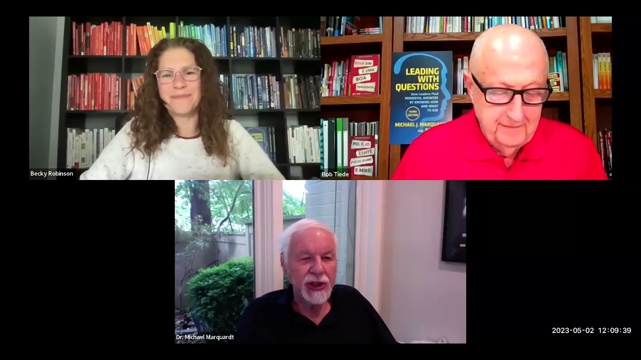 How Leaders Find Answers by Knowing How and What to Ask with Dr. Michael Marquardt & Bob Tiede