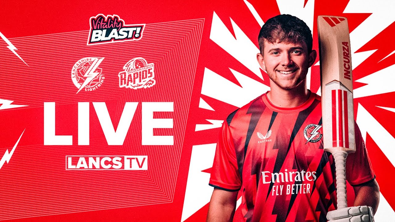🔴 LIVE:  Lancashire Lightning vs Worcestershire Rapids | Vitality Blast
