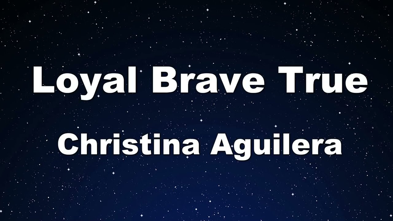 Karaoke♬ Loyal Brave True - Christina Aguilera 【No Guide Melody】 Instrumental