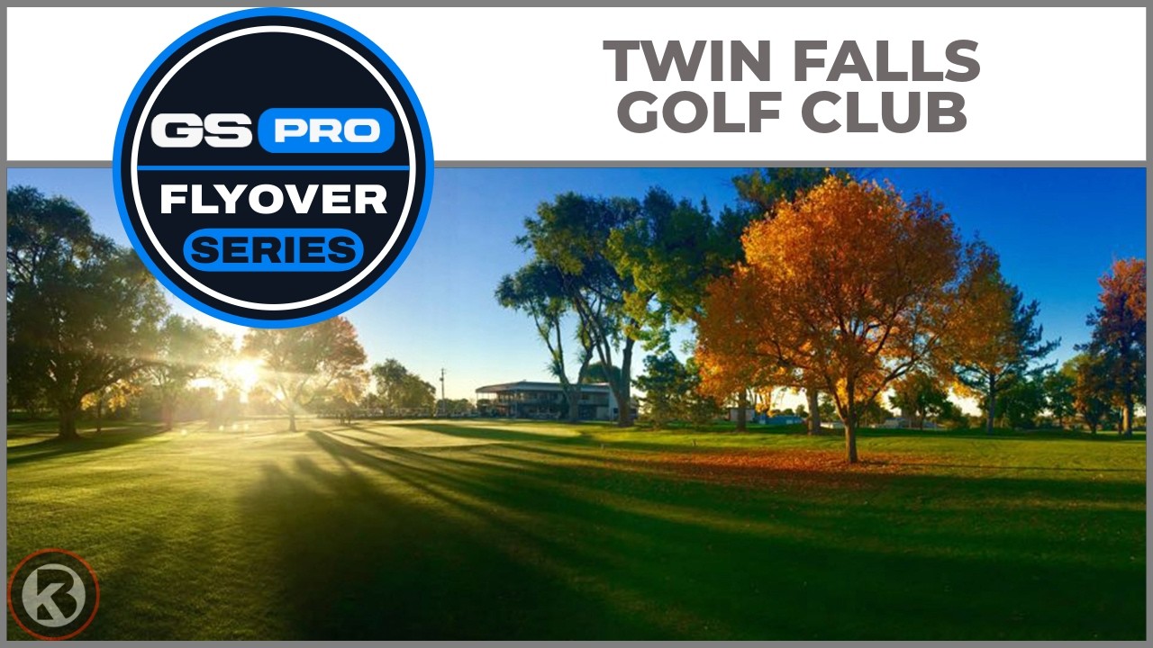 GSPro Course Flyover - Twin Falls Golf Club - Designed by Ptoad