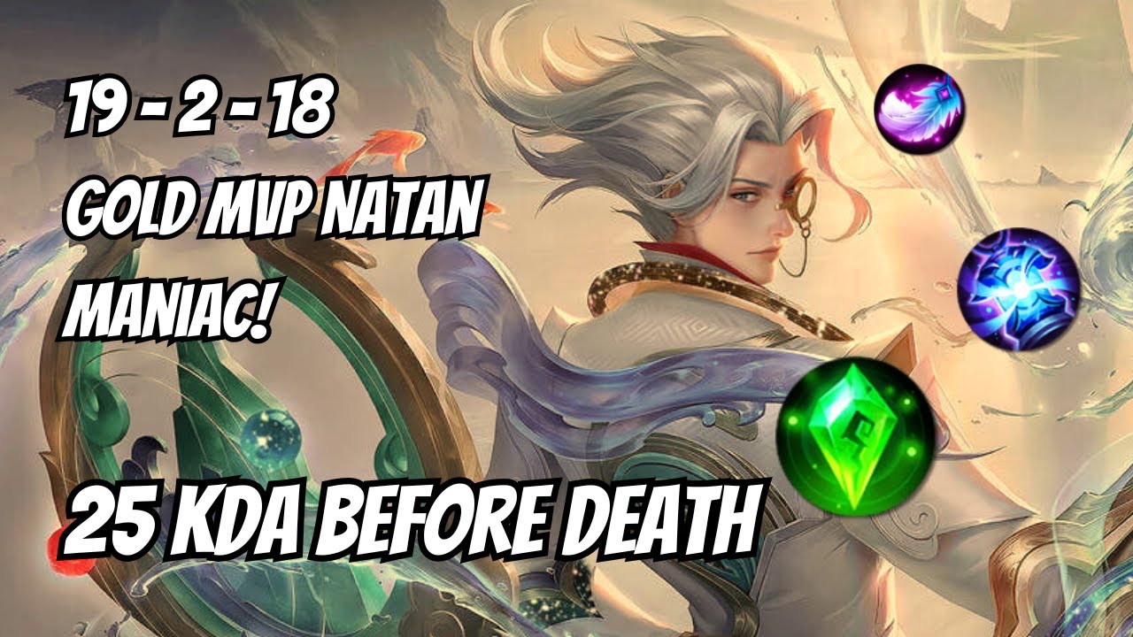 25 KDA - MANIAC!!! MVP Natan Gameplay ☠️ - MLBB Ranked