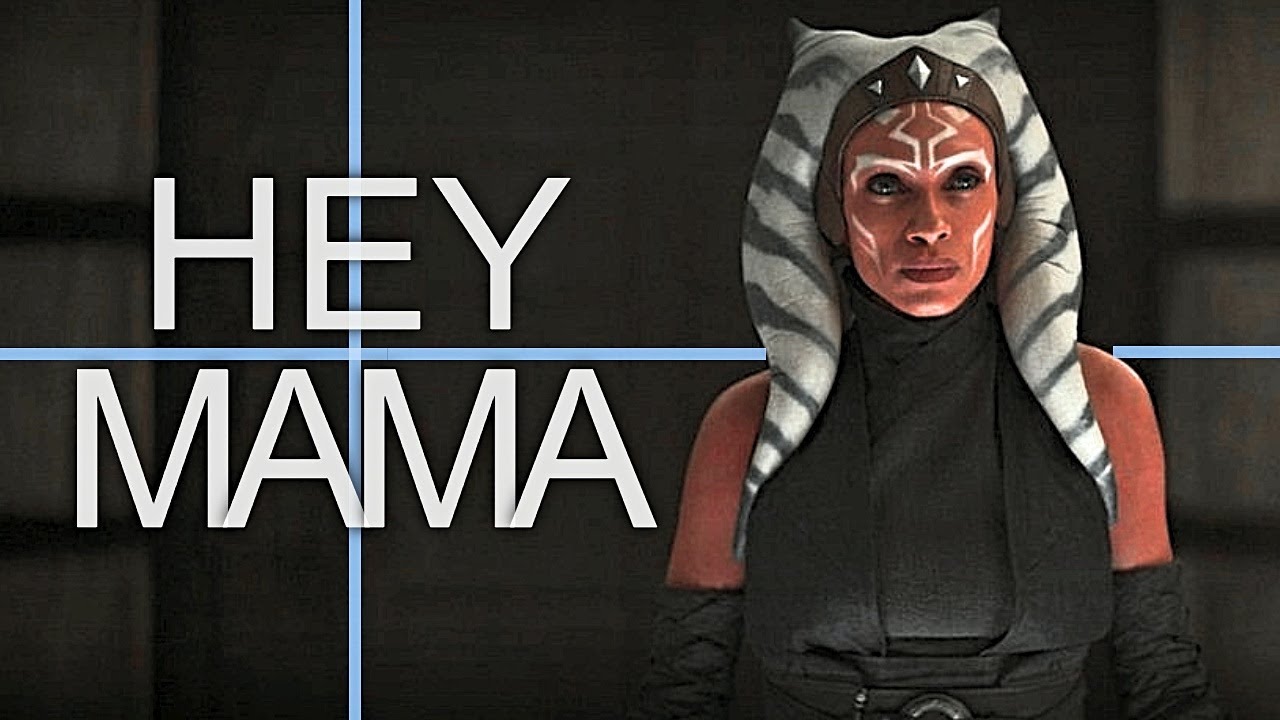 Ahsoka Tano || Hey Mama
