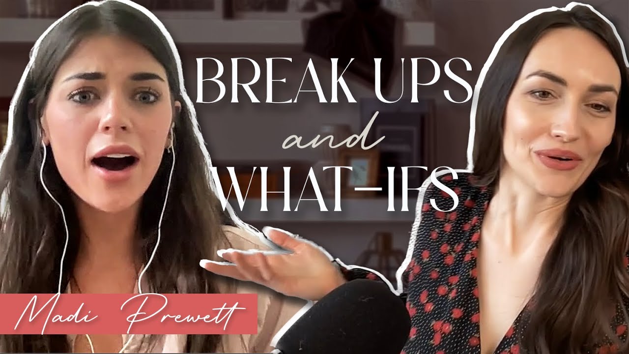 How Madi Prewett Troutt Got Over Break Ups & Through What-Ifs | Dear Future Husband Podcast