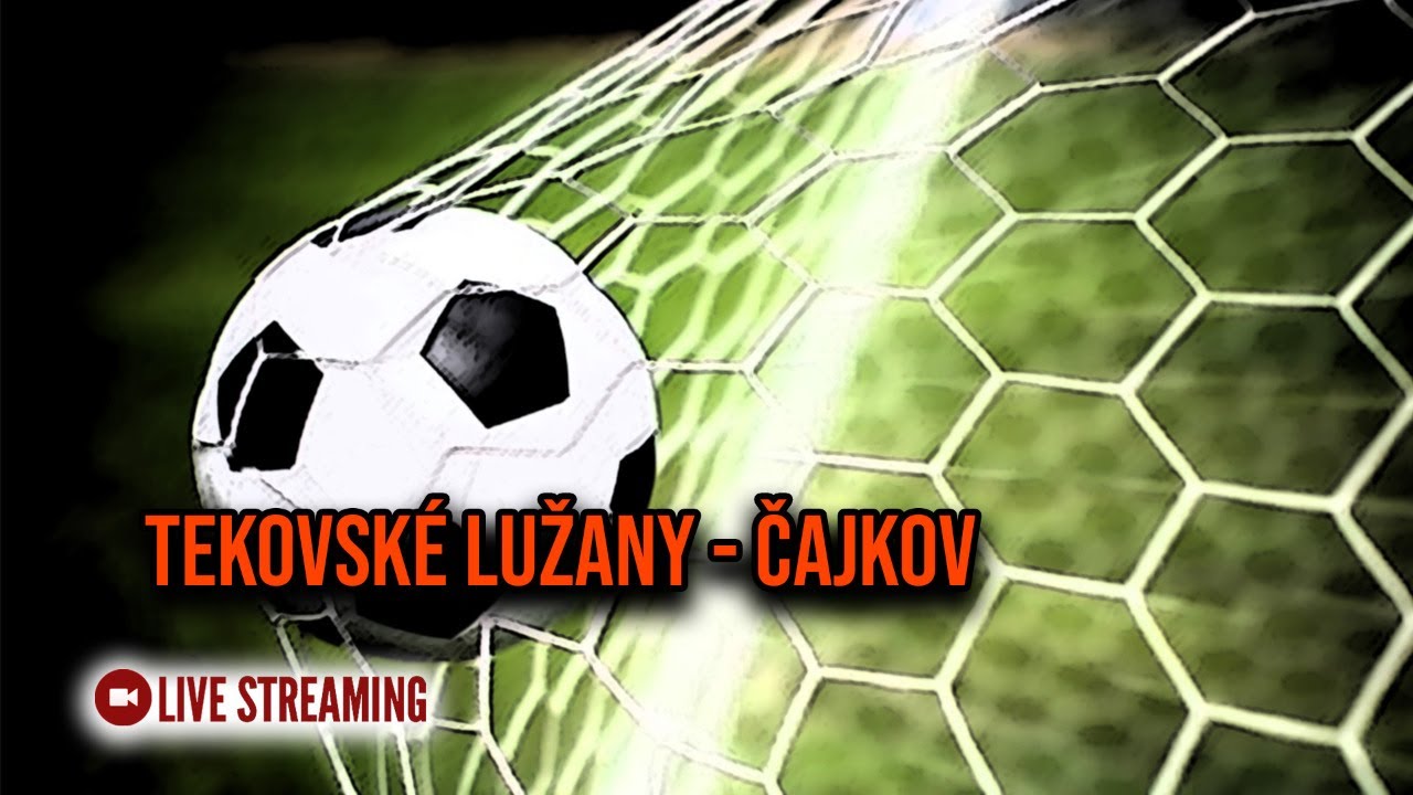 TEKOVSKÉ LUŽANY - ČAJKOV