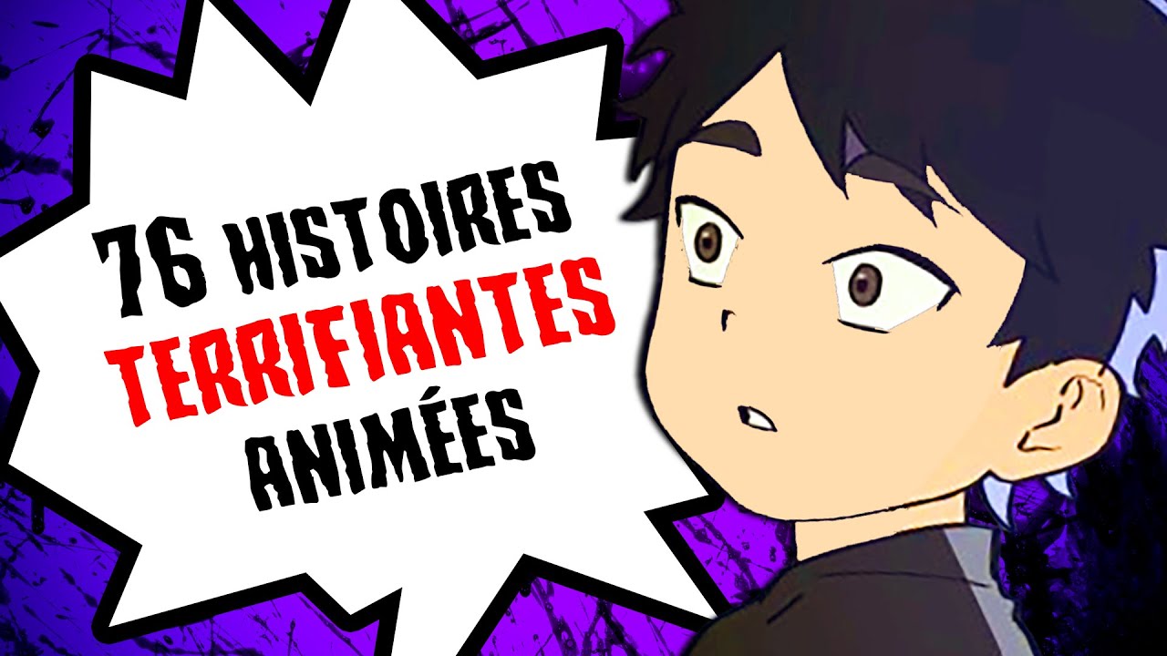 76 histoires TERRIFIANTES anim&eacute;es (COMPILATION JUILLET-AOUT 2024)