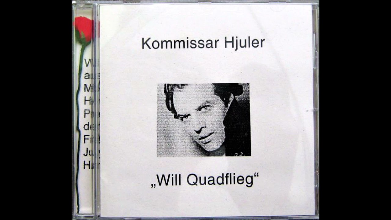 Kommissar Hjuler ‎– Will Quadflieg
