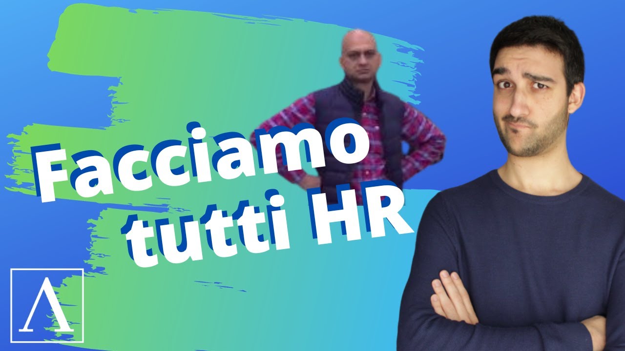 NON lavorare anche tu nelle Risorse Umane! 🤨