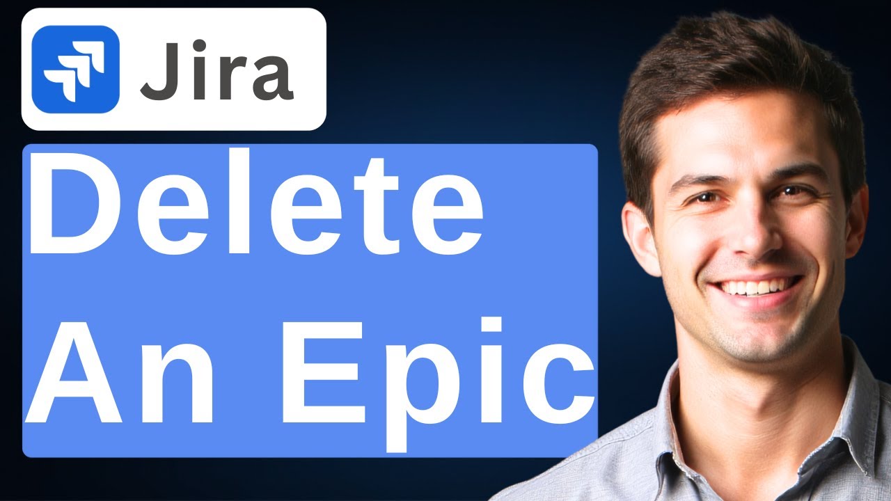 How To Delete An Epic In Jira [2026 Guide]