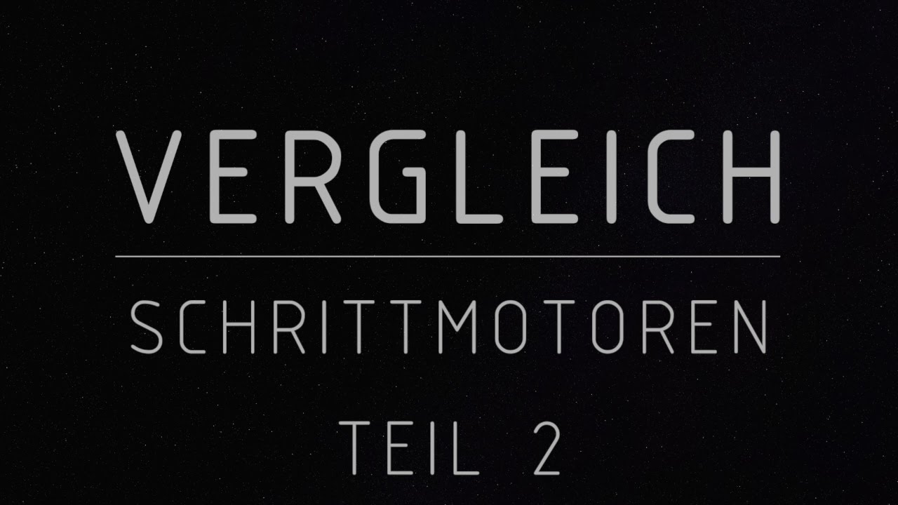 Vergleich von Schrittmotoren - Teil 2