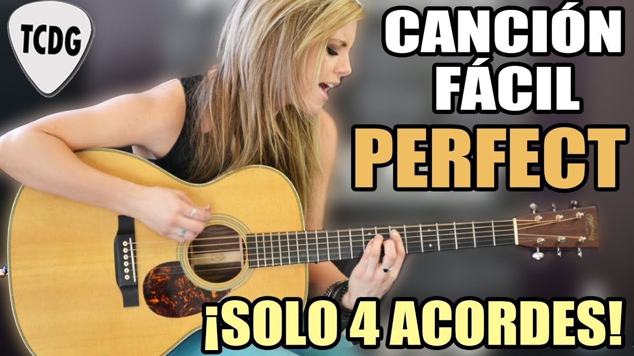 Canción fácil en guitarra para principiantes: ¡Solo 4 acordes!: Perfect (Ed Sheeran)
