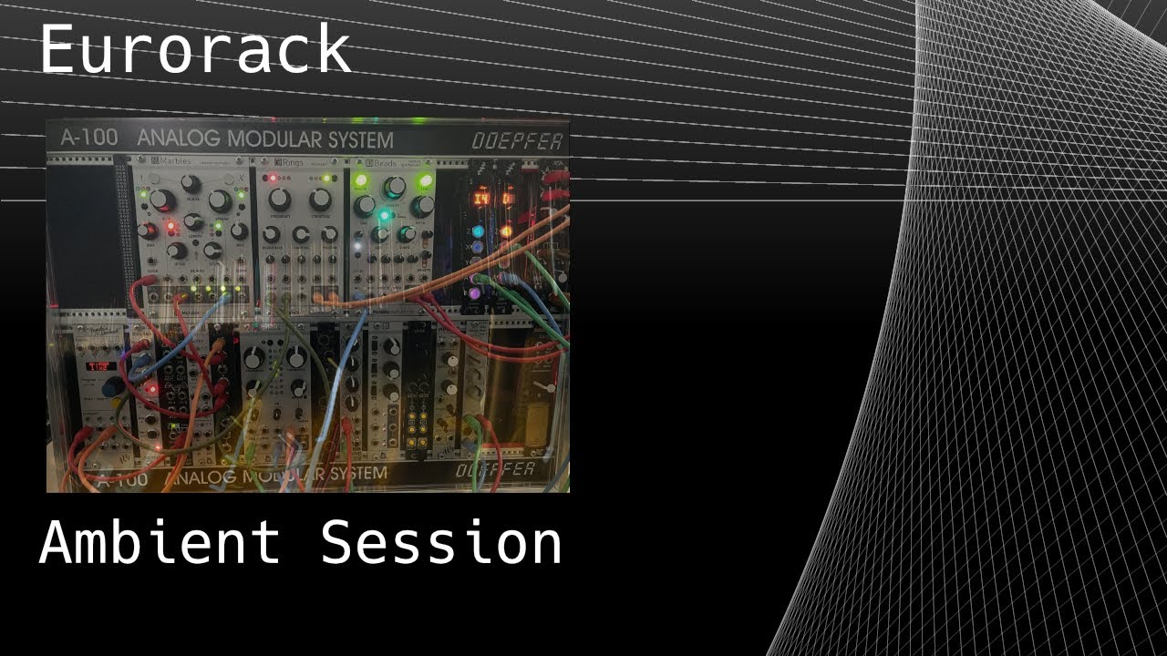 Eurorack ambient session