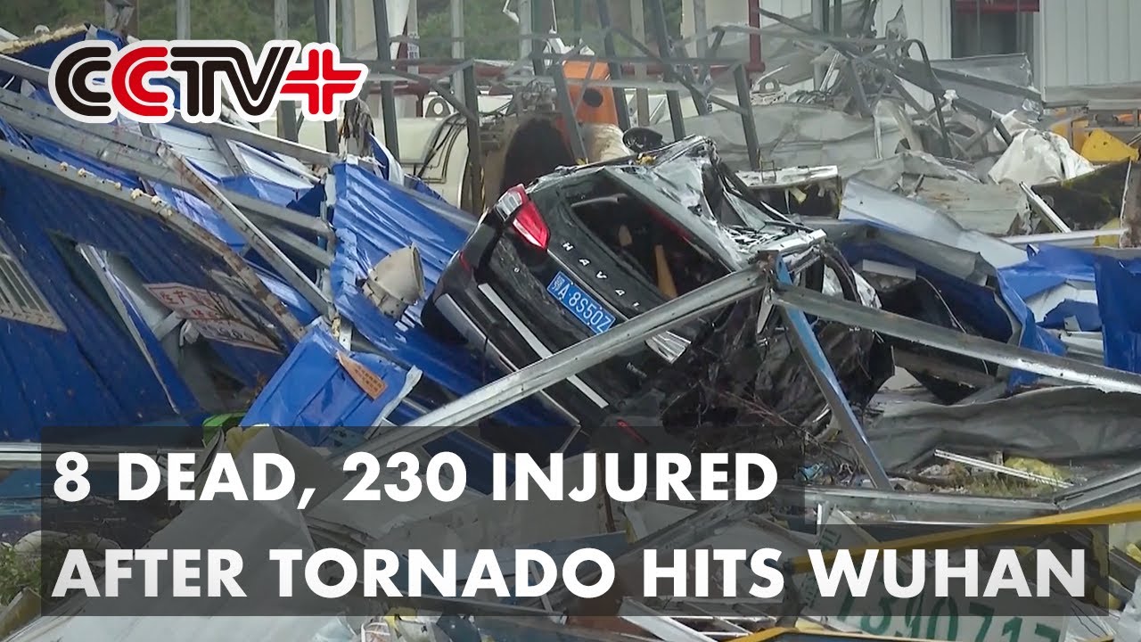 8 Dead, 230 Injured after Tornado Hits Wuhan