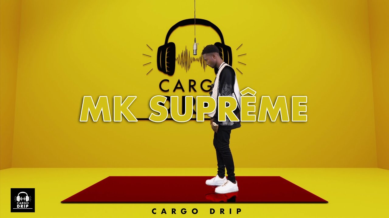MK SUPRÊME - M.V.P (CARGO DRIP)
