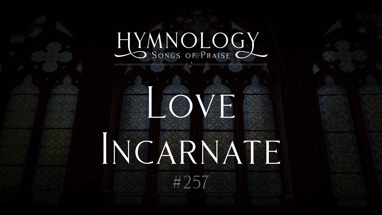 Love Incarnate #257