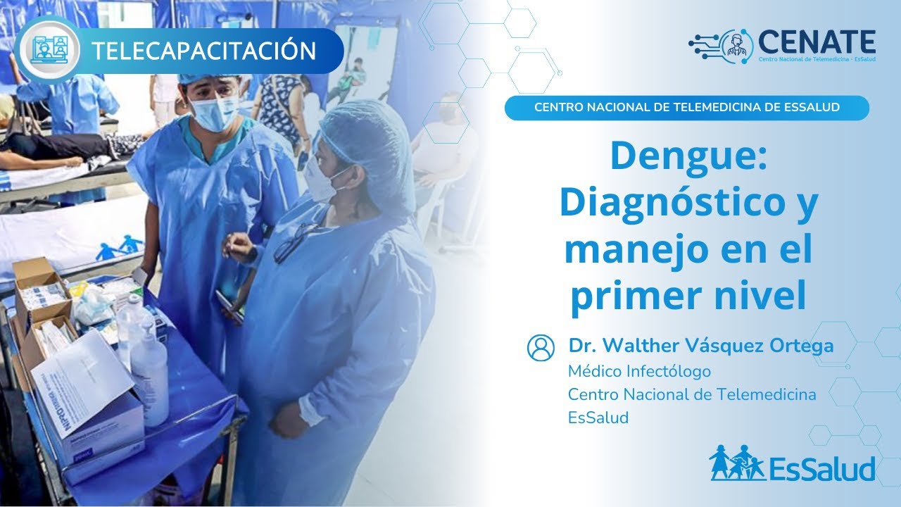 Dengue: Diagnóstico y manejo en el primer nivel