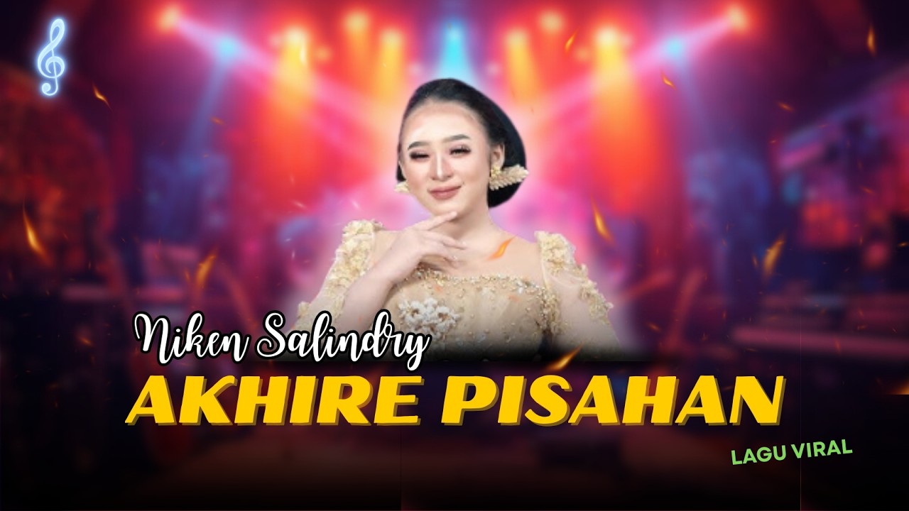 AKHIRE PISAHAN - NIKEN SALINDRY | POP DANGDUT JAWA KOPLO CAMPURSARI VIRAL TERBARU 2026