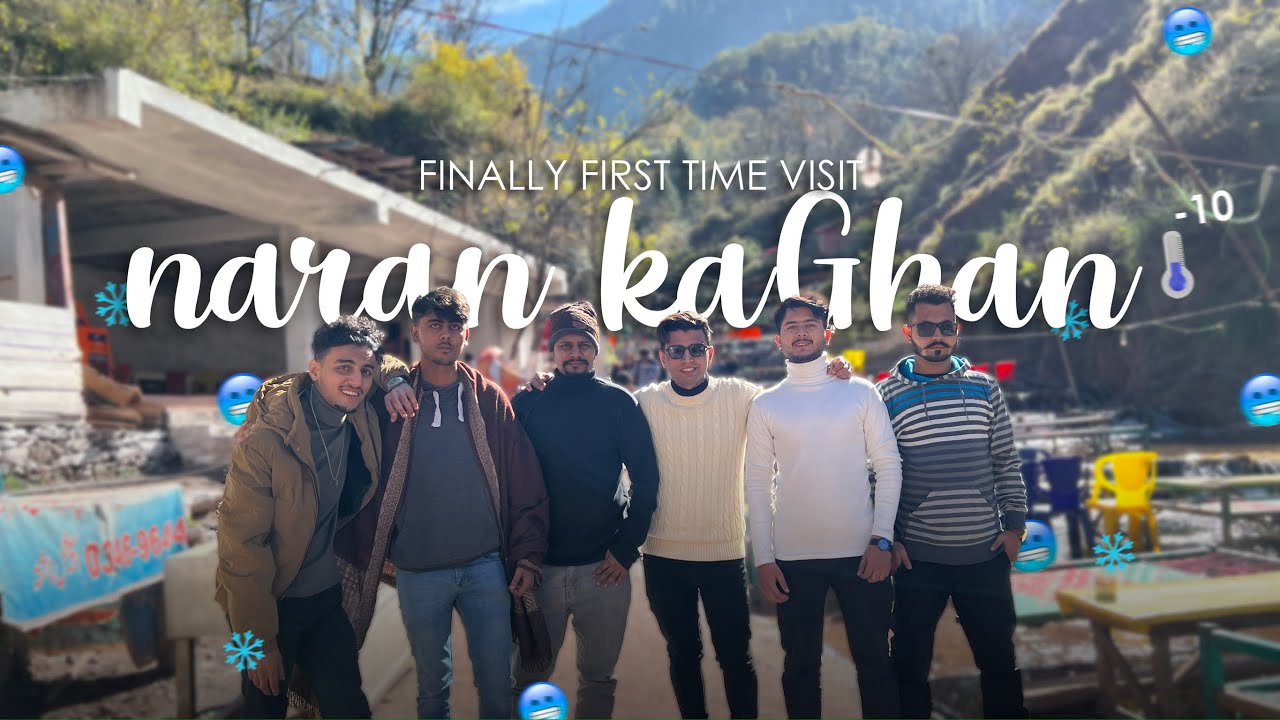 Finally First Time Visit | Naran and Kaghan Alhmdulilah ❤️