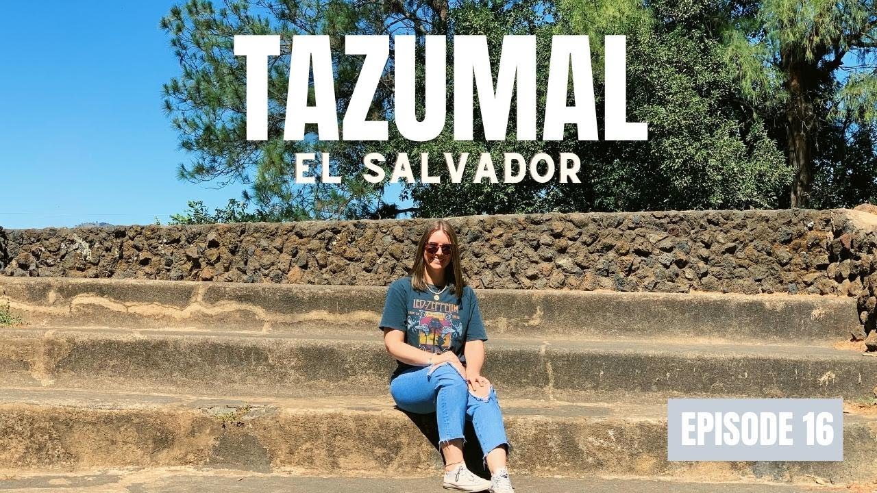 Exploring the MAYAN RUINS of TAZUMAL, EL SALVADOR (Vlog 16)