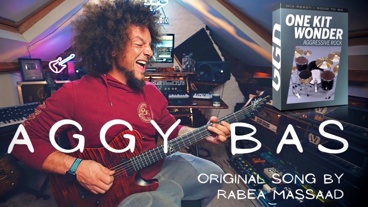 AGGY BAS | Original Song By Rabea Massaad | GGD One Kit Wonders Aggressive Rock
