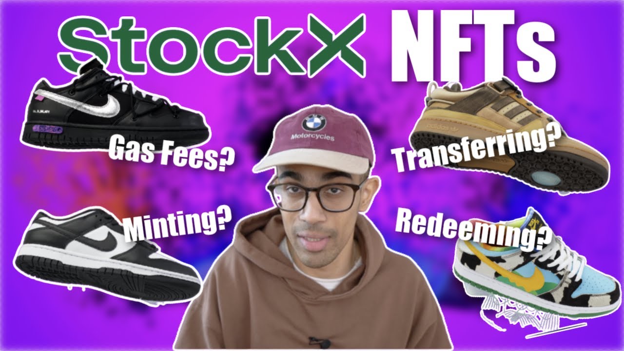 ВСЕ, ЧТО ВАМ НУЖНО ЗНАТЬ О NFT НА STOCKX &mdash; ПОКУПКА, ПРОДАЖА, КОМИССИЯ ЗА ГАЗ, ПЕРЕВОД И МНОГОЕ ДР...