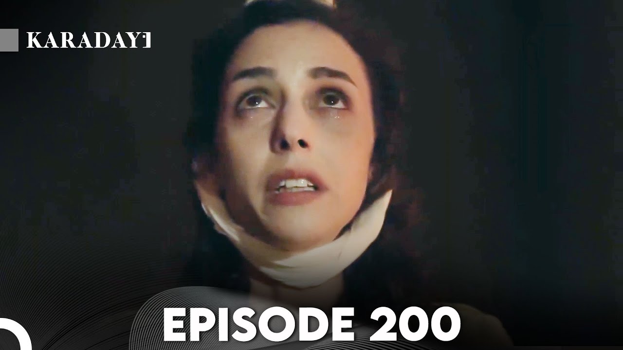 Karadayi Episode 200 | English Subtitles