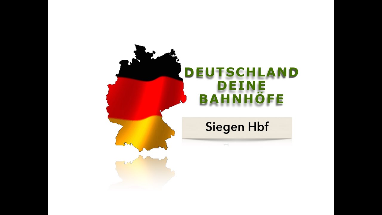 Deutschland deine Bahnhöfe - Siegen Hbf