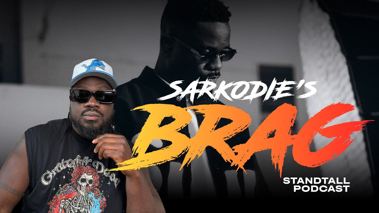 SARKODIE’s BRAG!