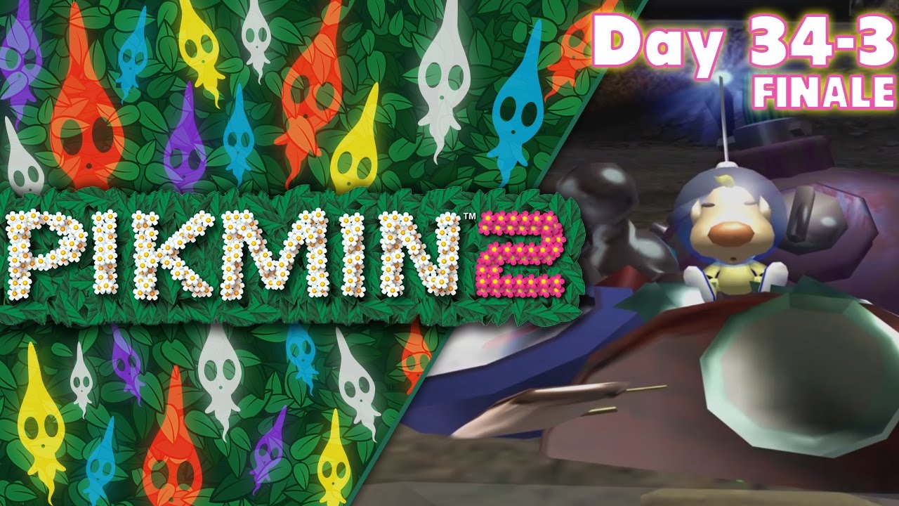 Pikmin 2 :: Day 34-3 :: FINALE :: 
