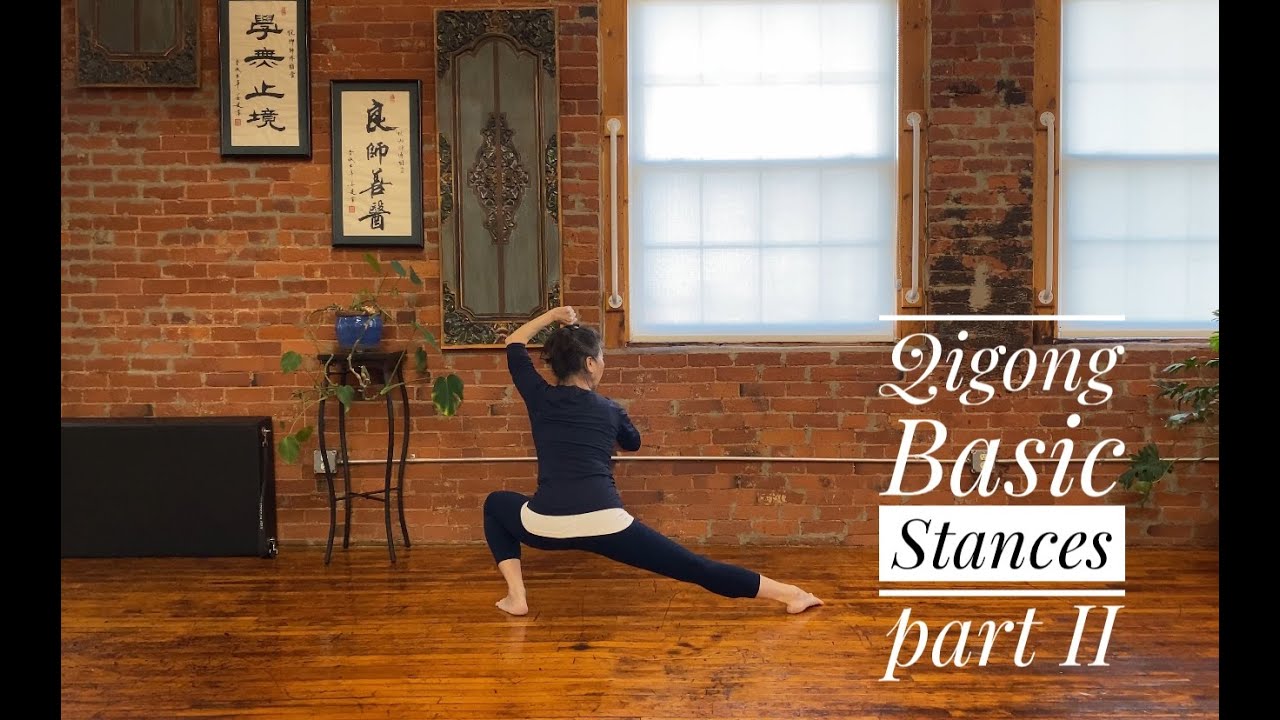 Qigong Basic Stances Part II