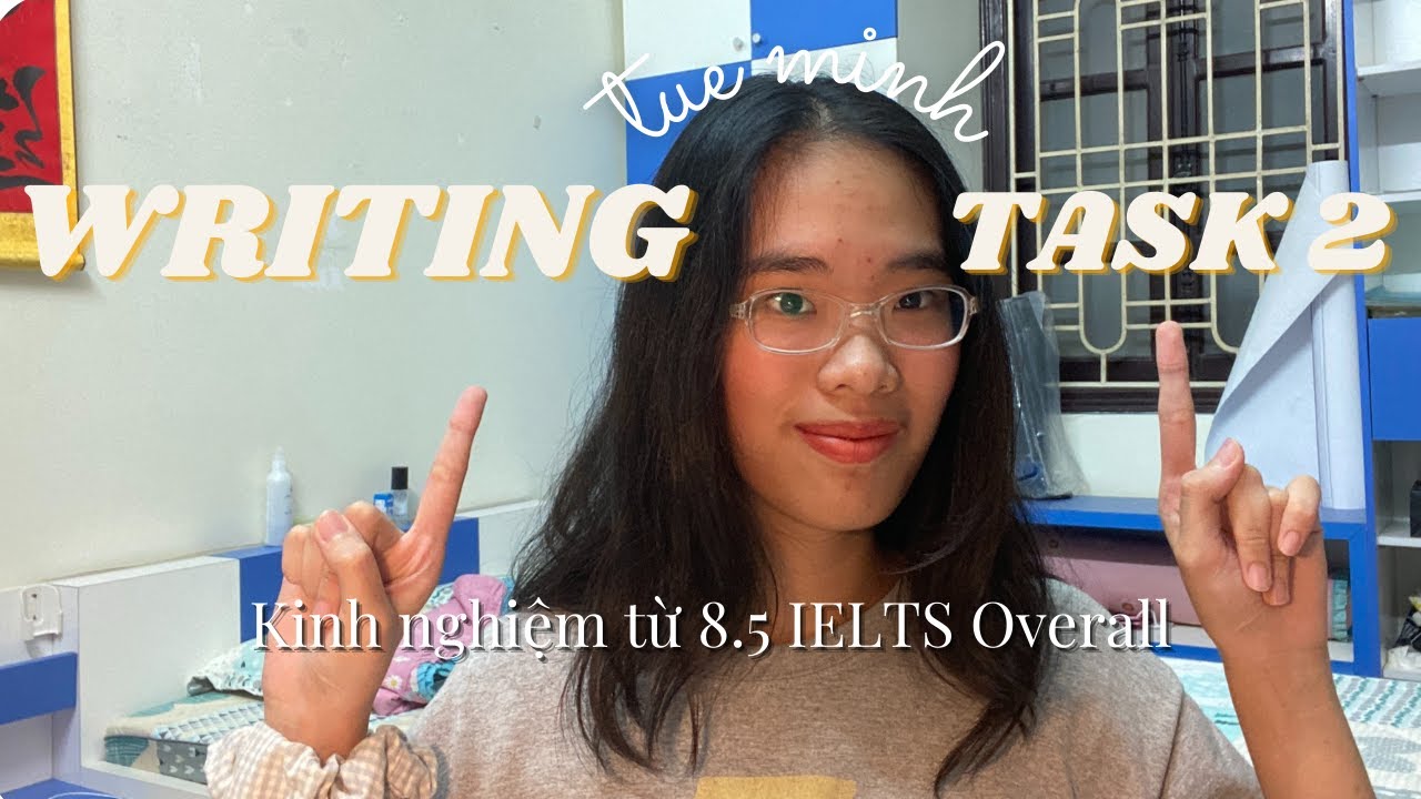 7.5 WRITING IELTS TASK 2 | TRỌN BỘ BÍ KÍP WRITING TASK 2 | WRITING KHÔNG KHÓ?