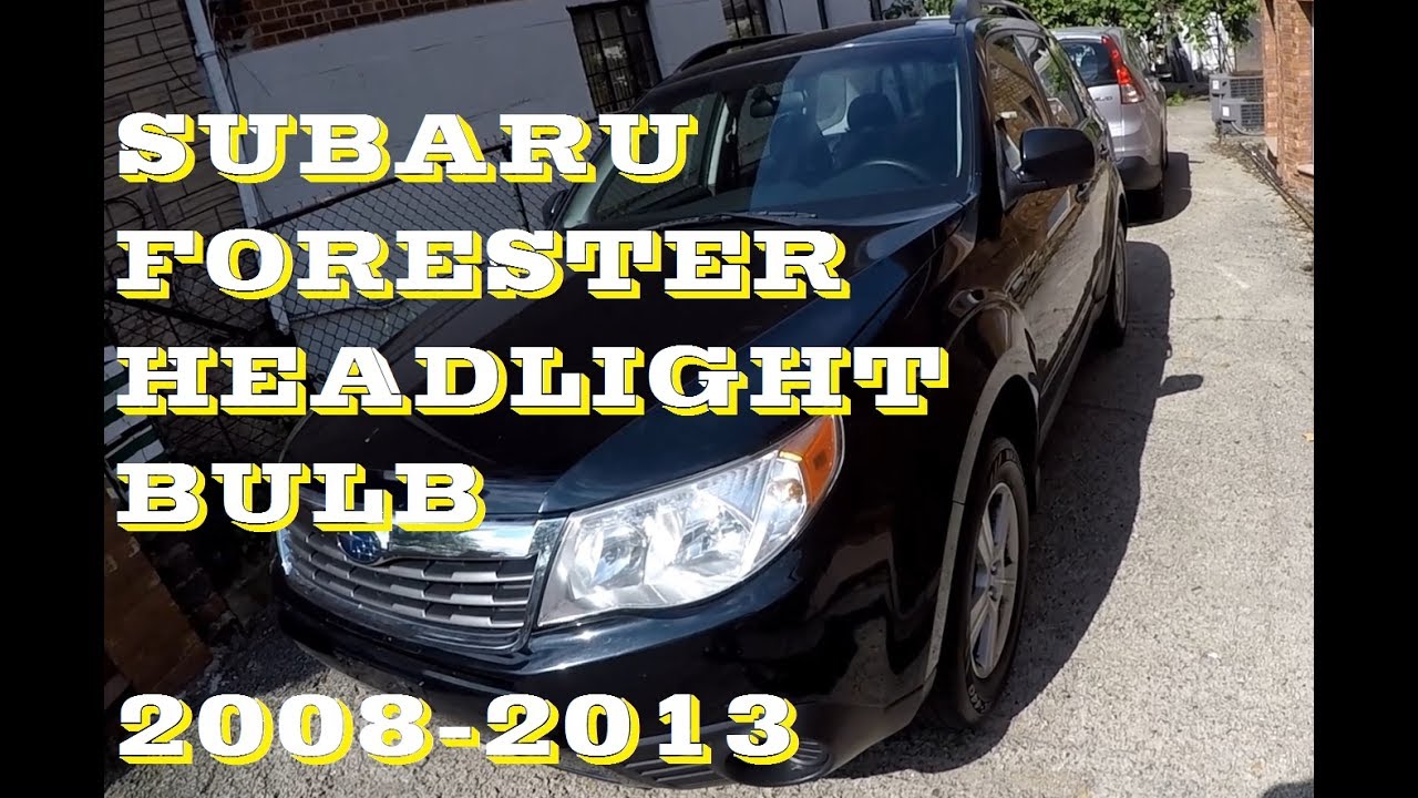 Как заменить лампу в фарах Subaru Forester. 2008–2013