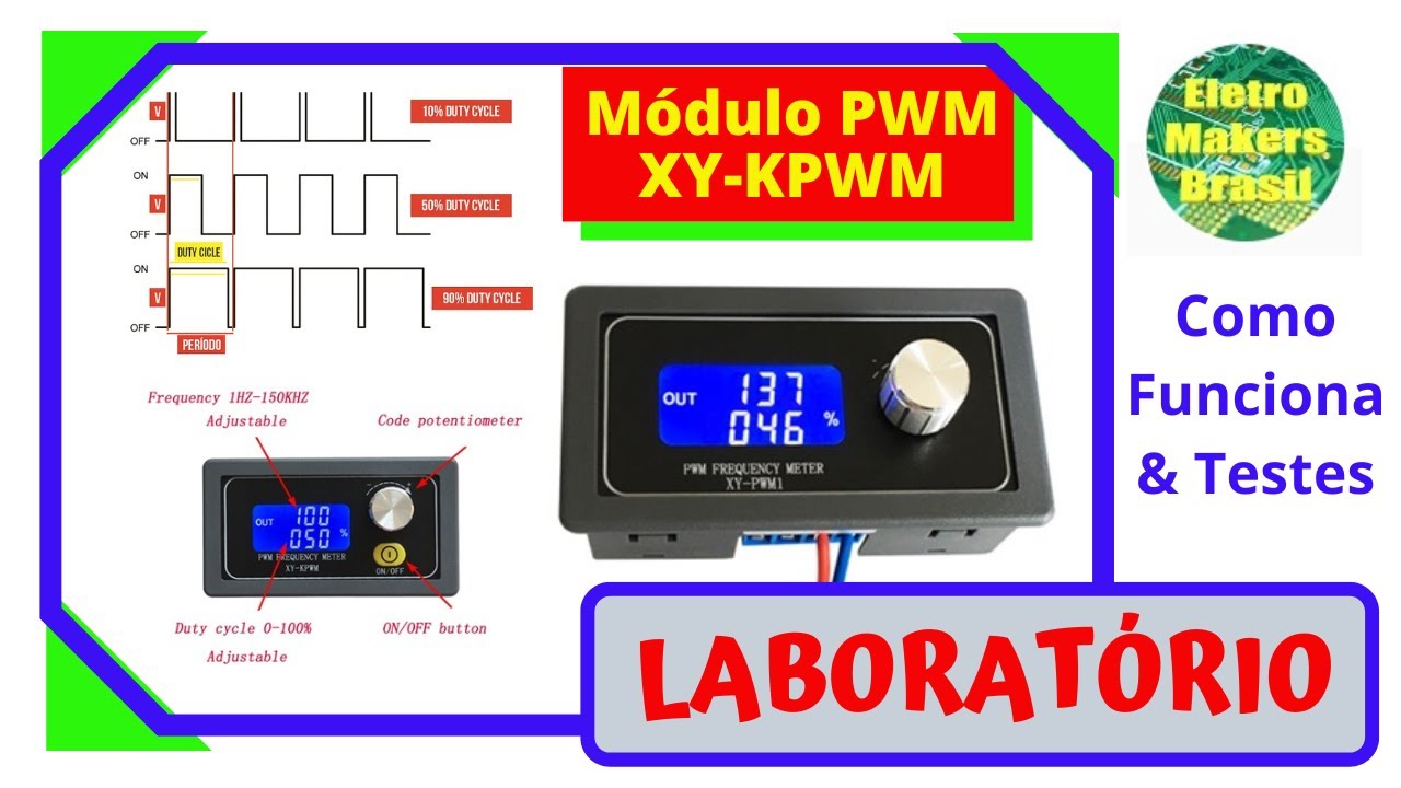 Laboratório 099 - “Módulo Gerador de PWM XY-KPWM”