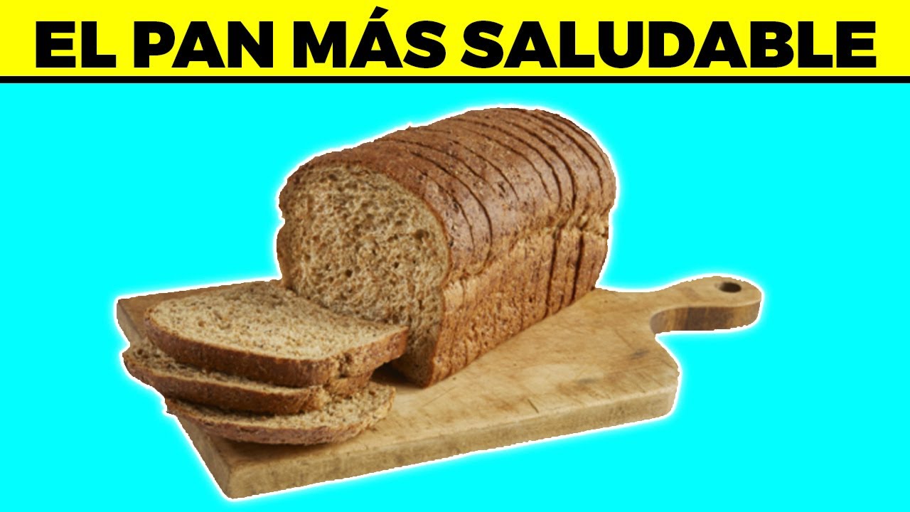 7 TIPOS DE PAN M&Aacute;S SALUDABLES para comer y cu&aacute;les son los PEORES PANES