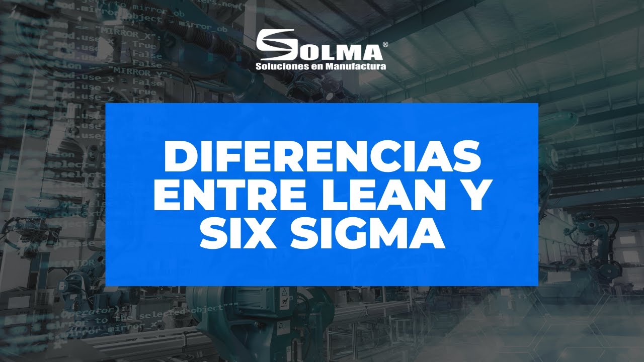 Diferencias entre Lean y Six Sigma
