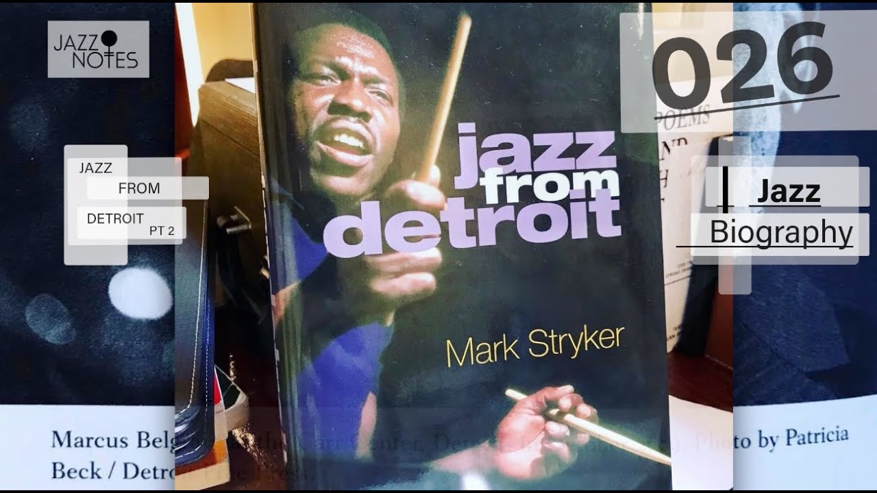 JAZZ NOTES 026 | Jazz Biography | Jazz From Detroit Pt 2 | Jazz Radio