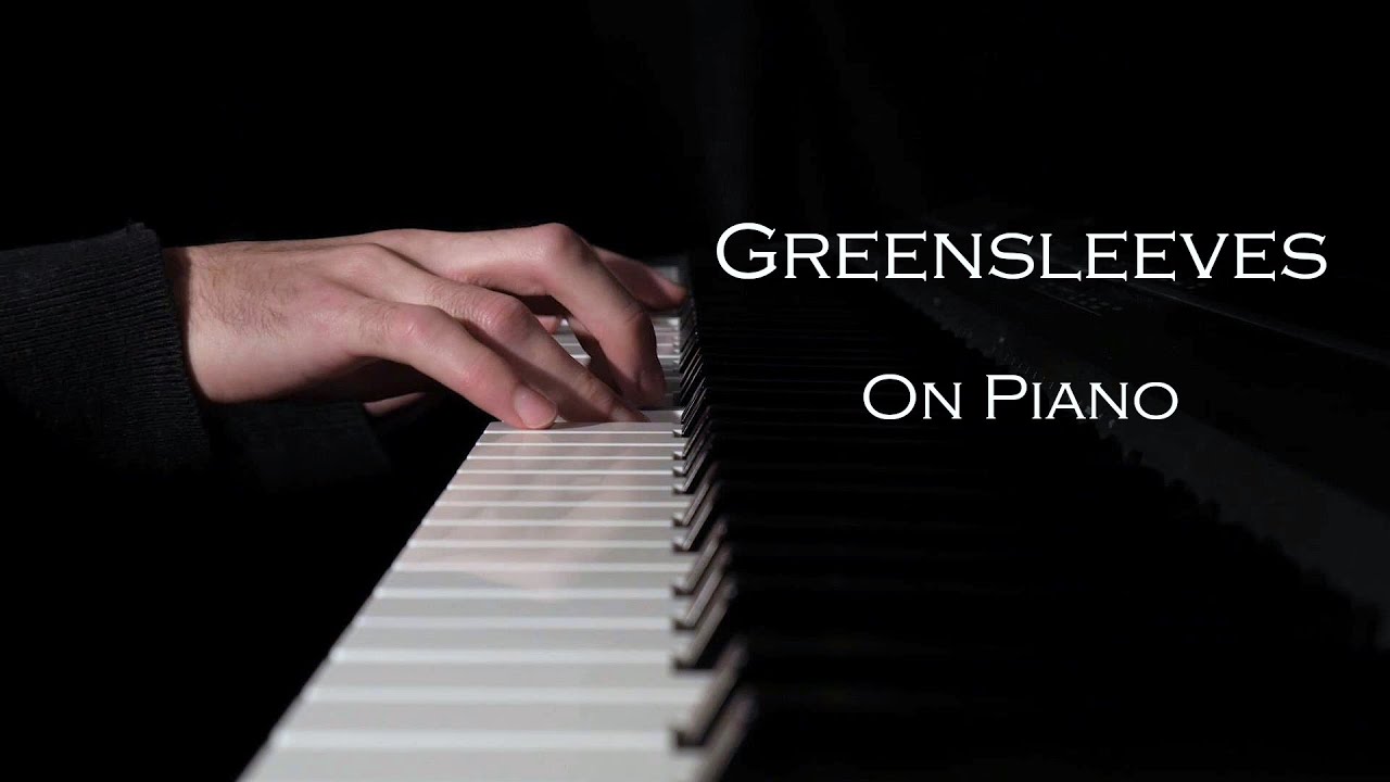 Greensleeves - Traditional Folk Song - Solo Piano
