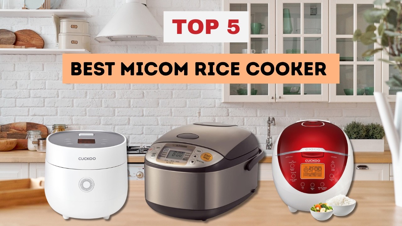 The 5 Best Micom Rice Cooker  | Top 5 Fuzzy Logic Picks