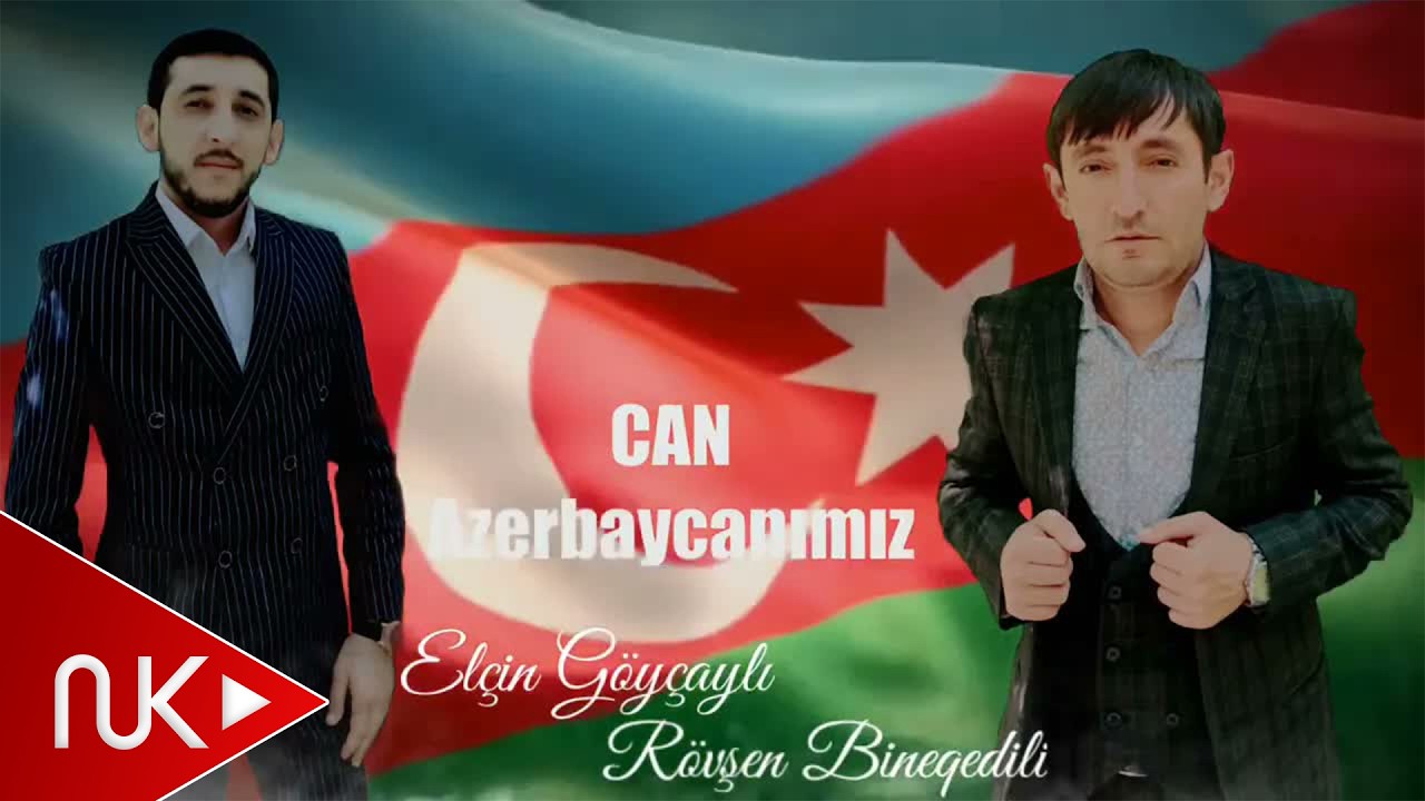 Elcin Goycayli & Rovsen Bineqedili - Can Azerbaycanimiz (Yeni 2021)