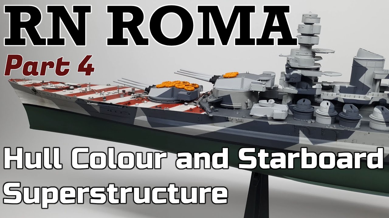 1:350 RN Roma: Part 4 - Hull Colour Correction and Starboard Superstructure