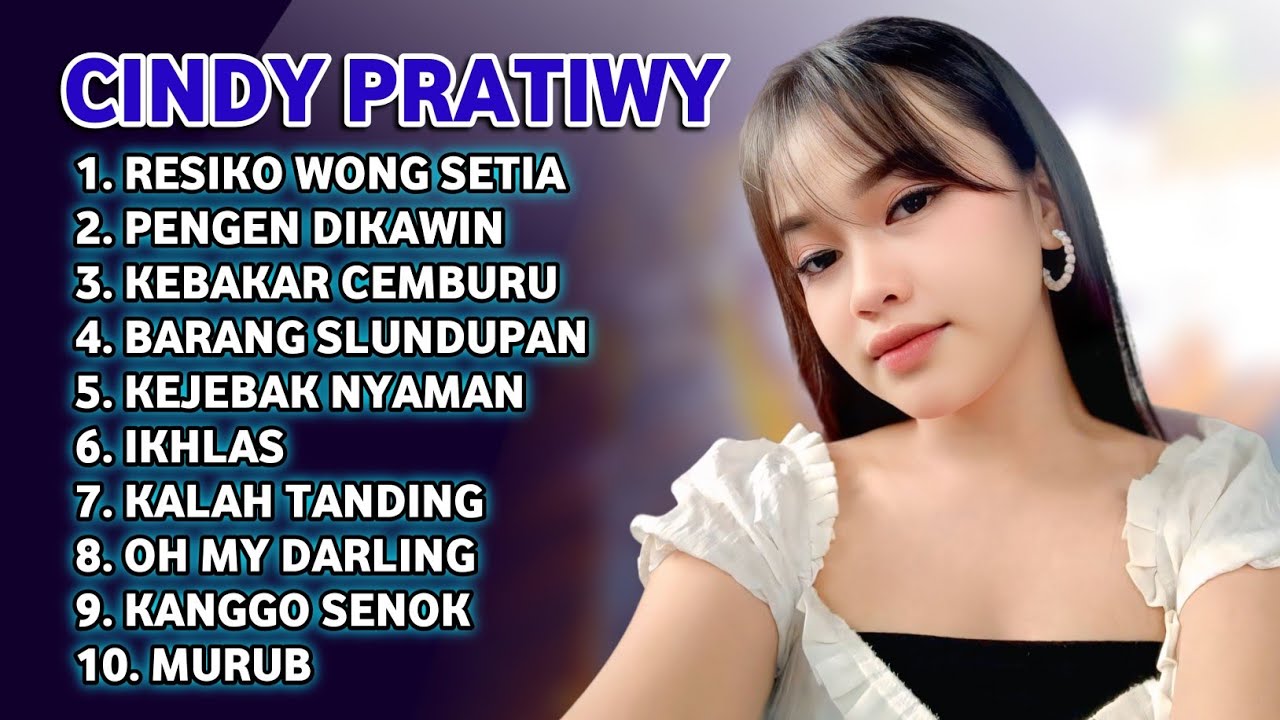 FULL ALBUM TERBARU 2026 CINDY PRATIWI RESIKO WONG SETIA - PENGEN DIKAWIN - KEBAKAR CEMBURU