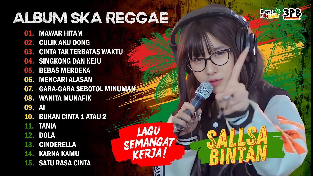 CULIK AKU DONG, SINGKONG KEJU, SATU RASA CINTA- SALLSA BINTAN X 3 PEMUDA BERBAHAYA | FULL ALBUM 2025